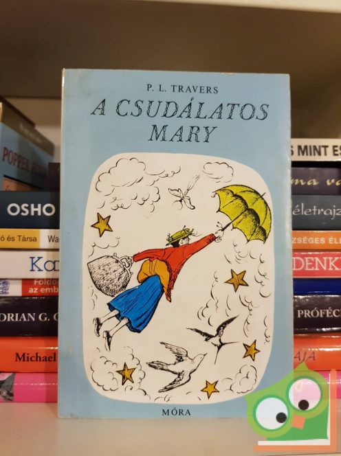 P. L. Travers: A csudálatos Mary (A csudálatos Mary Poppins 1.)