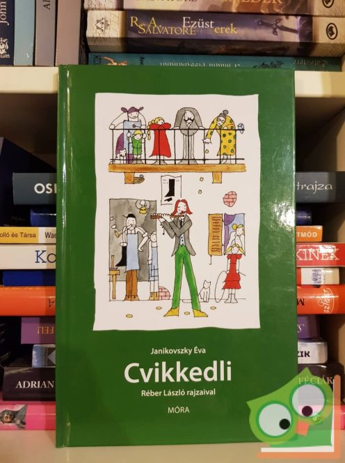 Janikovszky Éva: Cvikkedli