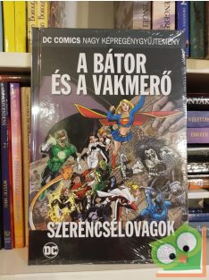   Mark Waid: Szerencselovagok (A bátor és a vakmerő 1.) (DC 14.)