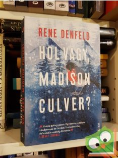 Rene Denfeld: Hol vagy, Madison Culver? (Naomi Cottle 1.)