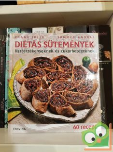   Frank Júlia - Sommer András: Diétás sütemények lisztérzékenyeknek és cukorbetegeknek