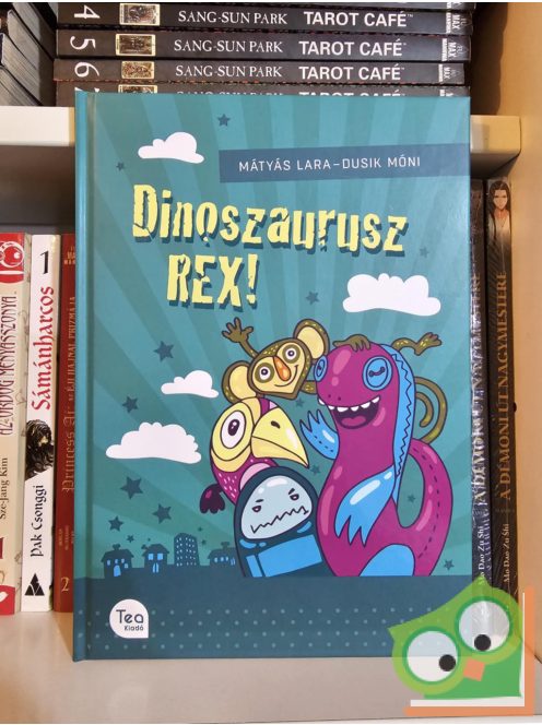 Mátyás Lara: Dinoszaurusz REX! (új könyv)