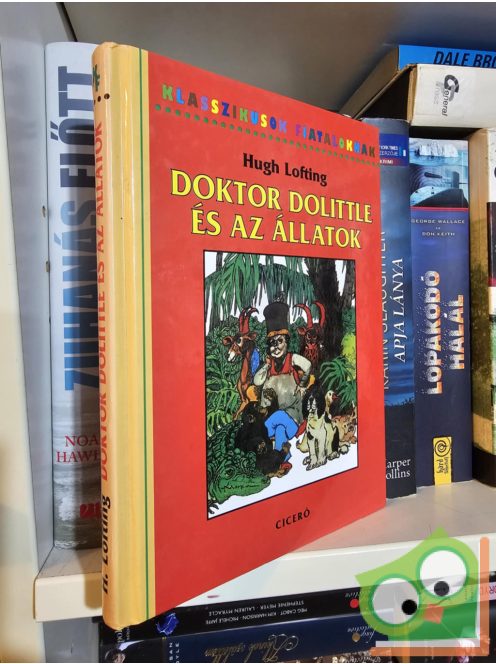 Hugh Lofting: Doktor Dolittle és az állatok  (Doktor Dolittle 1.) ( Klasszikusok fiataloknak)