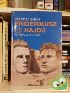 Dömsödi Gábor: Friderikusz és Hajdú serpája voltam