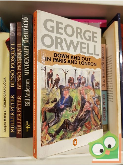 Orwell, George: Down and Out in Paris and London