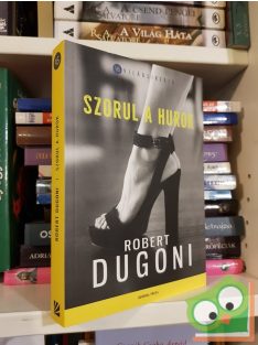   Robert Dugoni: Szorul a hurok (Tracy Crosswhite 2.) (Világsikerek sorozat)