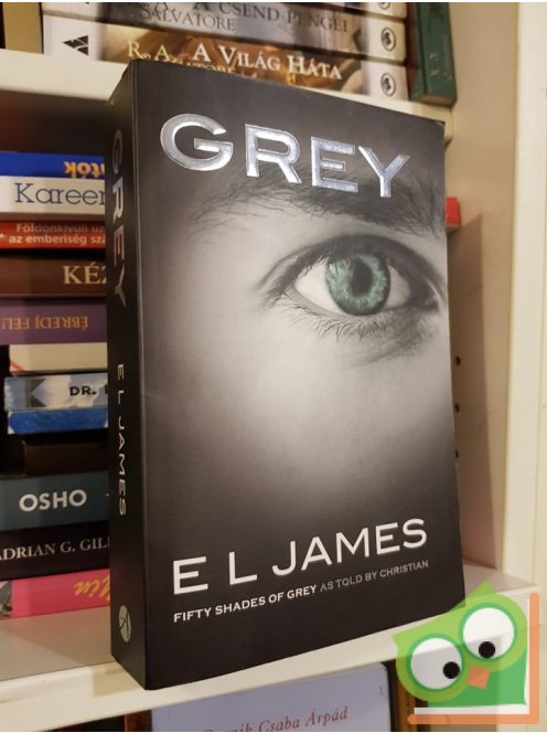 E. L. James: Grey (Fifty Shades 4.) (angol/English)