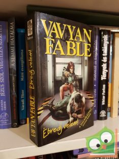 Vavyan Fable: Ébredj velem! (Halkirálynő 4.)