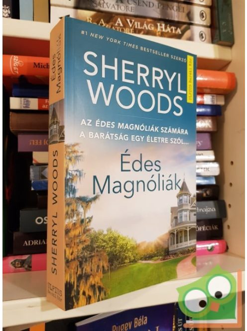 Sherryl Woods: Édes magnóliák (Édes magnóliák 1.)