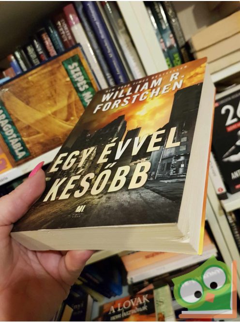 William R. Forstchen: Egy évvel később (Később 2.) (ritka)