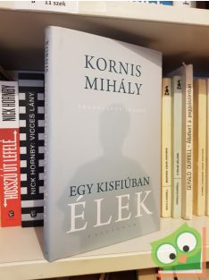 Kornis Mihály: Egy kisfiúban élek  (CD melléklettel!)