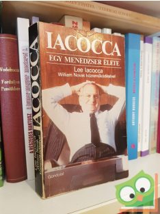 Lee Iacocca: Egy menedzser élete