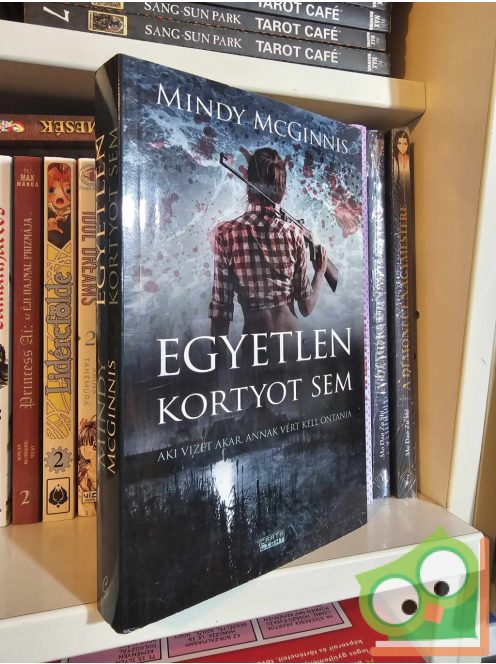 Mindy McGinnis: Egyetlen kortyot sem