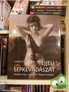 Császtvay Tünde: Éjjeli lepkevadászat (ritka)