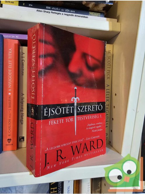 J. R. Ward: Éjsötét szerető  (Fekete Tőr Testvériség 1.) (ritka)