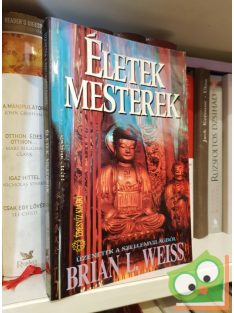 Brian L. Weiss: Életek, ​mesterek