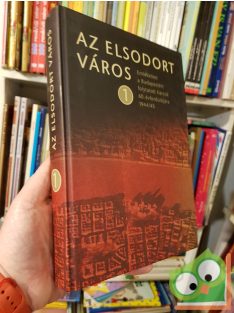 Markó György (szerk.): Az elsodort város 1. (Ritka)