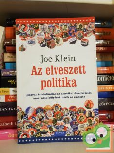 Joe Klein: Az elveszett politika