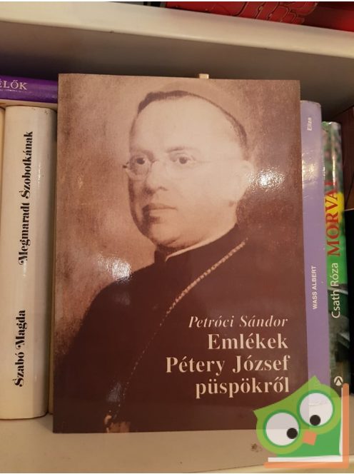 Petróci Sándor: Emlékek Pétery József püspökről