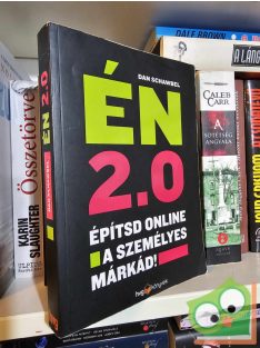   Dan Schawbel: ÉN 2.0 - Építsd online a személyes márkád! (HVG Könyvek)