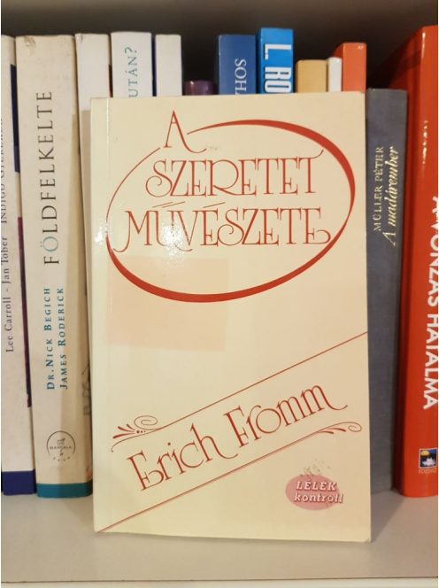 Erich Fromm: A szeretet művészete