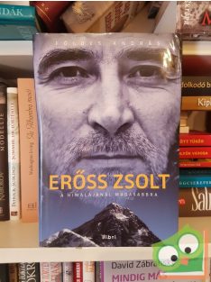 Földes András: Erőss Zsolt (A Himalájánál magasabbra)