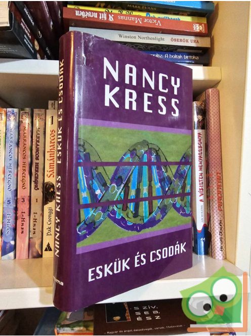 Nancy Kress: Eskük és csodák