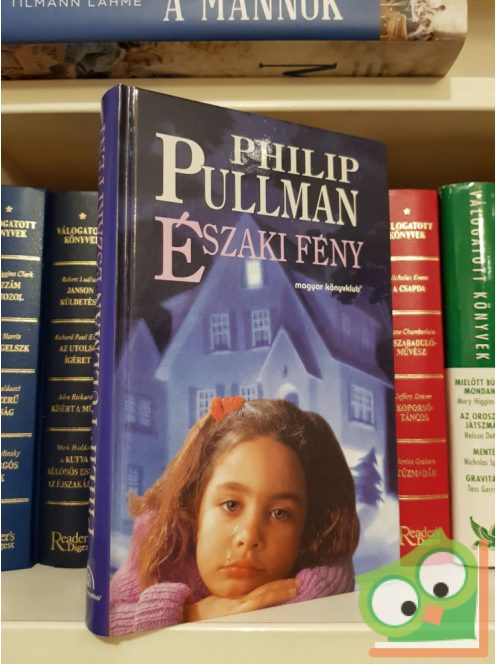 Philip Pullman: Északi fény (Az Úr Sötét Anyagai 1.)