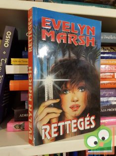 Evelyn Marsh: Rettegés