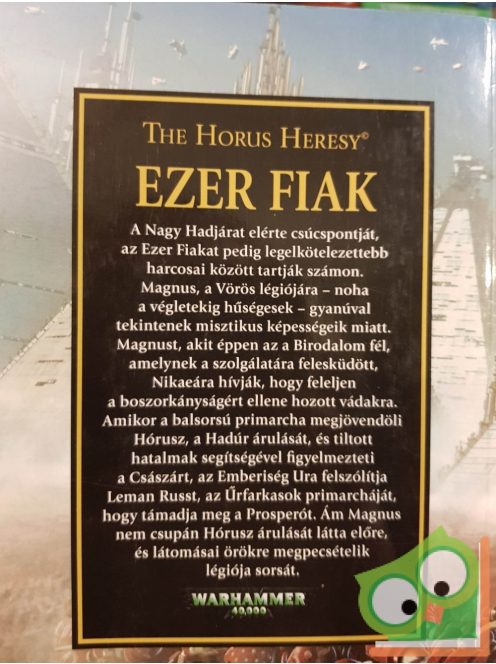 Graham McNeill: Ezer Fiak (The Horus Heresy 12.) - Minden csak por...(Warhammer 40,000)