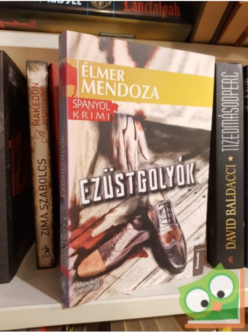 Elmer Mendoza: Ezüstgolyók