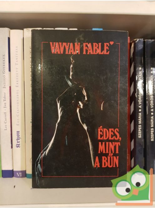 Vavyan Fable: Édes, mint a bűn