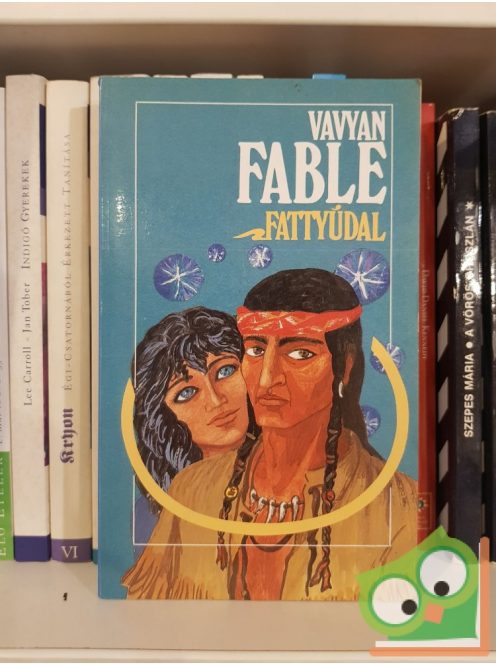 Vavyan Fable: Fattyúdal