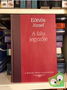   Eötvös József: A falu jegyzője  (Magyar Próza Klasszikusai 9.)