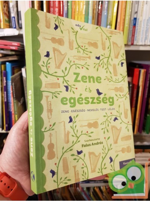 Falus András (szerk.): Zene ​és egészség