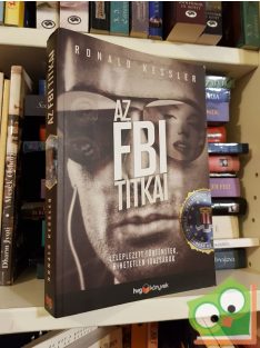 Ronald Kessler: Az FBI titkai (HVG)