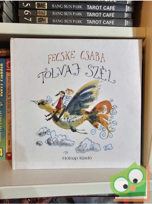 Fecske Csaba: Tolvaj szél