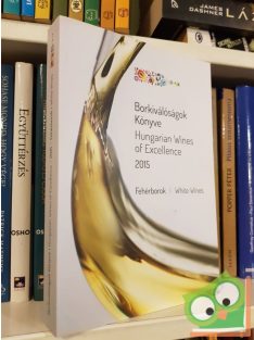 Borkiválóságok könyve: Fehérborok 2015