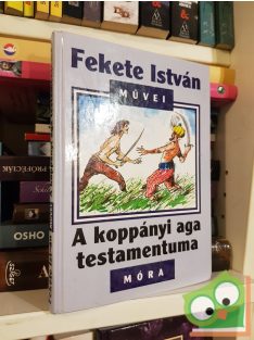 Fekete István: A koppányi aga testamentuma