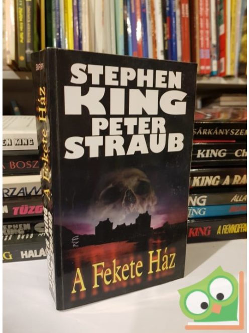 Stephen King, Peter Straub: A fekete ház (A talizmán 2.)