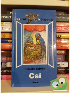 Fekete István: Csí (Zsiráf könyvek)