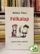 Balázs Tibor: Félkalap (Dedikált)