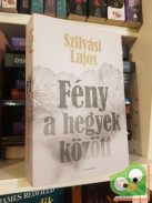 Szilvási Lajos: Fény a hegyek között