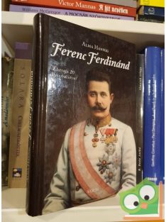 Alma Hannig: Ferenc Ferdinánd