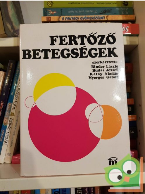 Binder - Budai - Kátay - Nyerges: Fertőző betegségek