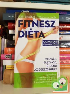 Mák Erzsébet - Neducza Judit: Fitneszdiéta