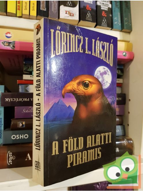 Lőrincz L. László: A föld alatti piramis (A piramis 1.)