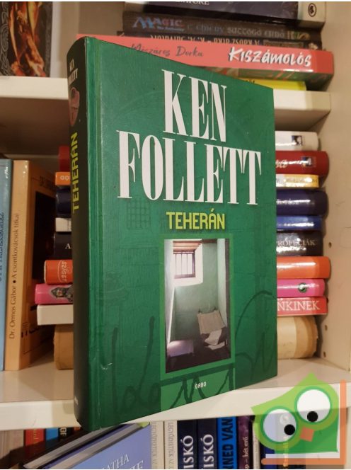 Ken Follett: Teherán