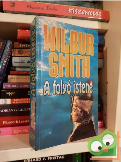 Wilbur Smith: A folyó istene (Egyiptom 1.) (keményfedeles)