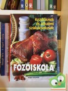 Főzőiskola - Kezdőknek és alkalmi szakácsoknak